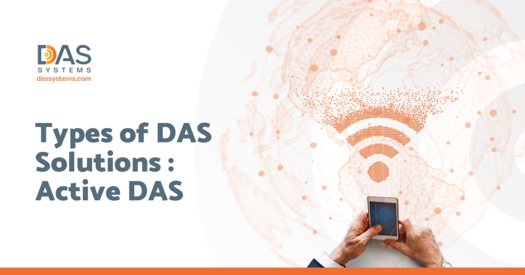 Types of DAS Solutions : Active DAS