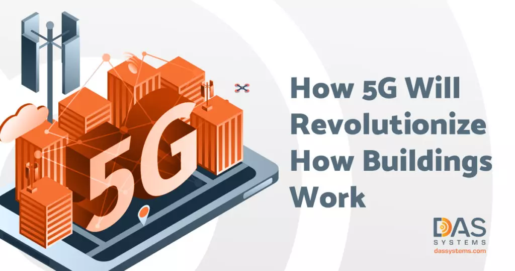 How 5G Will Revolutionize How Buildings Work