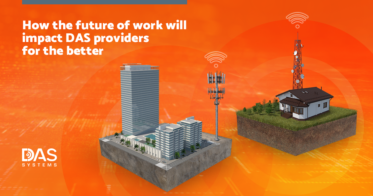 How the future of work will impact DAS providers for the better