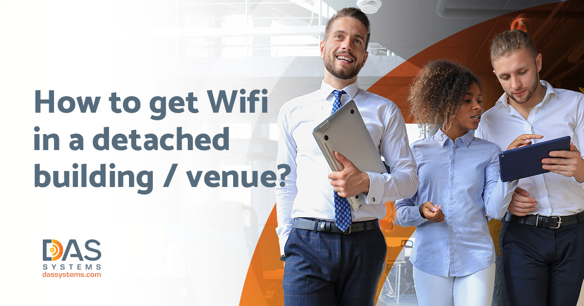 How to get WiFi in a detached building / venue?